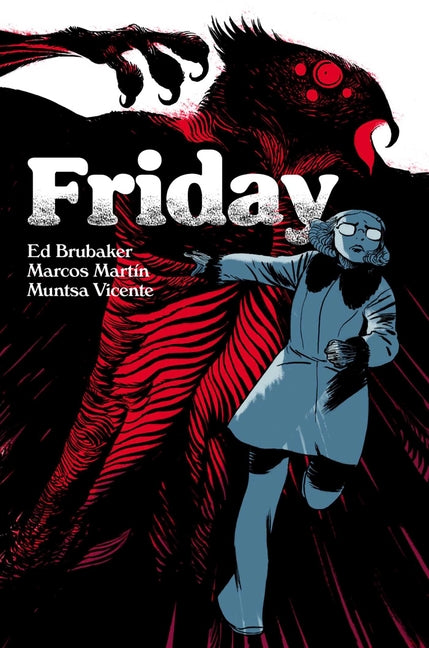 Friday Book Three: Christmas Time Is Here Again by Brubaker, Ed