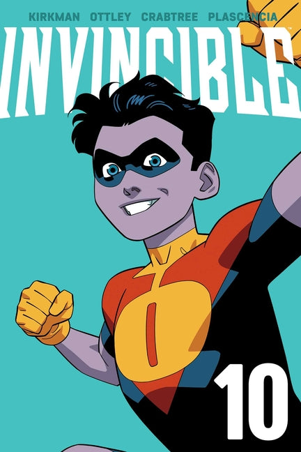 Invincible Volume 10 (New Edition) -- Robert Kirkman, Paperback