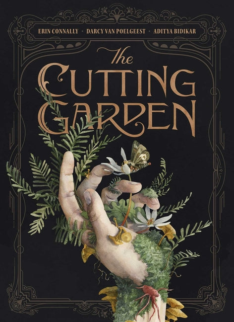 The Cutting Garden: A Graphic Novel -- Darcy Van Poelgeest, Hardcover