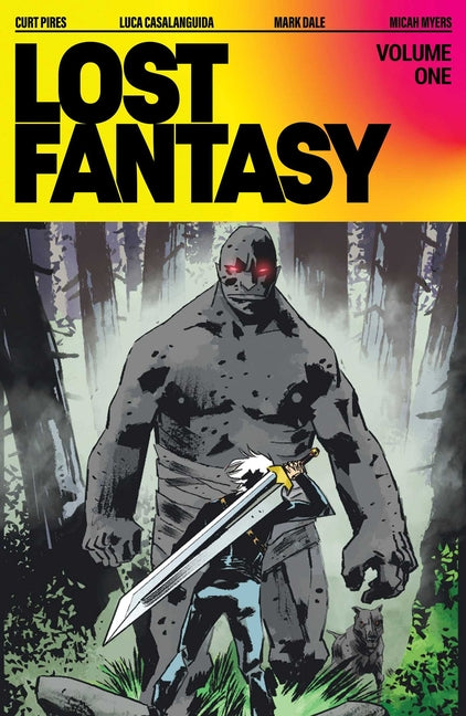 Lost Fantasy Volume 1 -- Curt Pires, Paperback