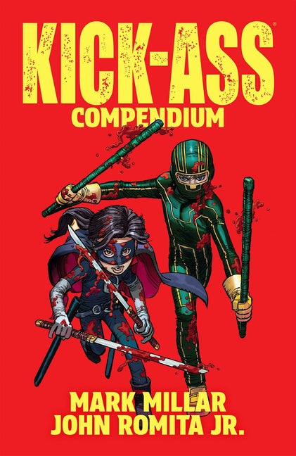 Kick-Ass Compendium -- Mark Millar, Paperback