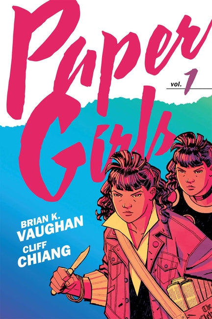Paper Girls Backpack Edition Vol. 1 -- Brian K. Vaughan, Paperback