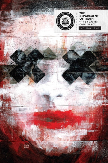 The Department of Truth: The Complete Conspiracy Deluxe Hardcover Book 2 -- James Tynion IV, Hardcover
