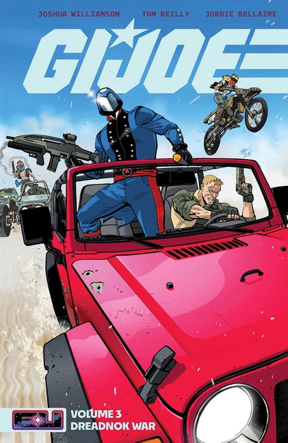 G.I. Joe Vol. 3: Dreadnok War -- Joshua Williamson, Paperback