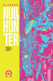 Olympos: Nullhunter: A Cyberpunk Retelling of Hercules by Walsh, Michael