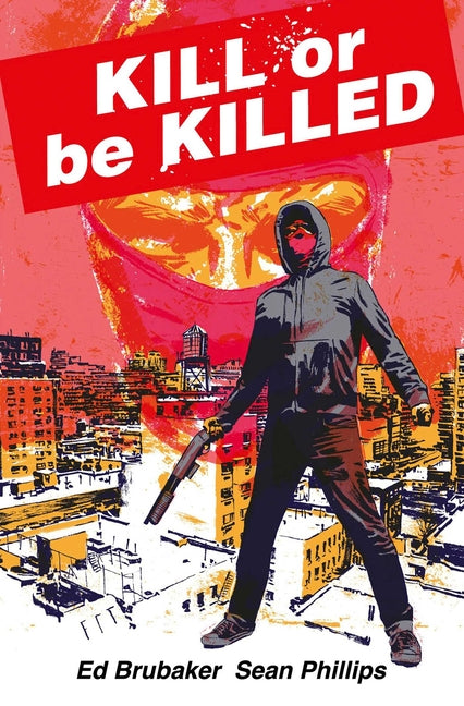 Kill or Be Killed Compendium -- Ed Brubaker, Paperback