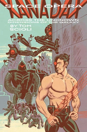 Space Opera Xanadax Across the Unknown Dimensions of the Galaxy by Scioli, Tom