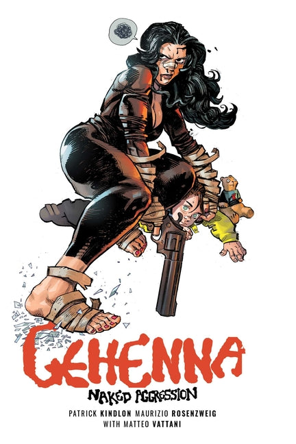 Gehenna: Naked Aggression -- Patrick Kindlon, Paperback