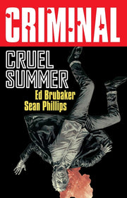 Criminal Volume 10: Cruel Summer (New Edition) by Brubaker, Ed