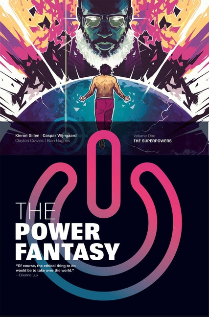 The Power Fantasy Volume 1: The Superpowers -- Kieron Gillen, Paperback