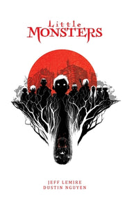 Little Monsters Deluxe Hardcover by Lemire, Jeff