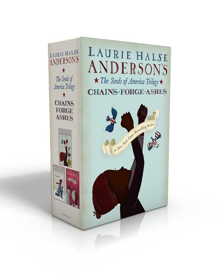 The Seeds of America Trilogy (Boxed Set): Chains; Forge; Ashes -- Laurie Halse Anderson, Boxed Set
