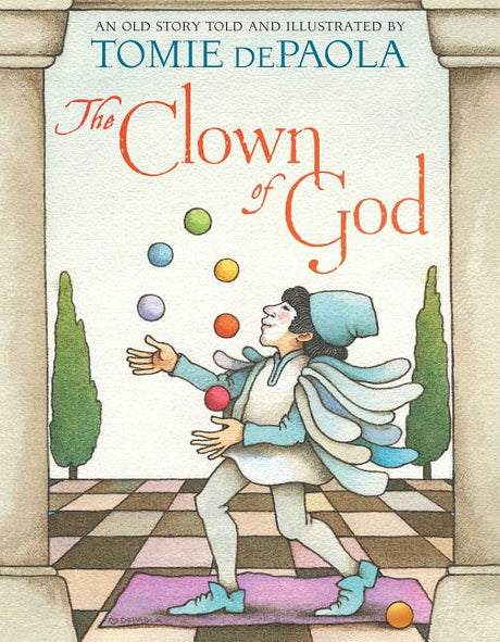 The Clown of God -- Tomie dePaola, Hardcover