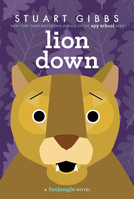Lion Down -- Stuart Gibbs, Paperback