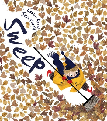 Sweep -- Louise Greig, Hardcover