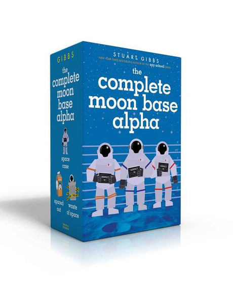 The Complete Moon Base Alpha (Boxed Set): Space Case; Spaced Out; Waste of Space -- Stuart Gibbs, Boxed Set
