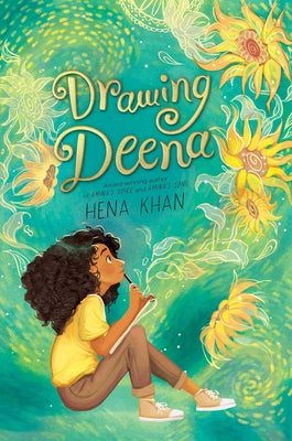 Drawing Deena -- Hena Khan, Hardcover