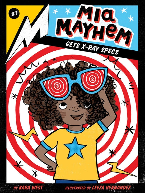 MIA Mayhem Gets X-Ray Specs: Volume 7 by West, Kara