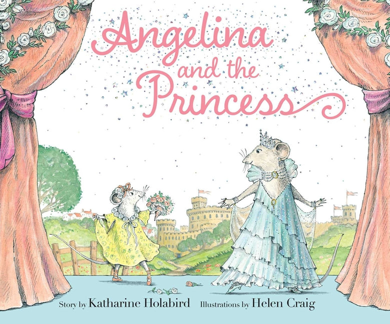 Angelina and the Princess by Holabird, Katharine