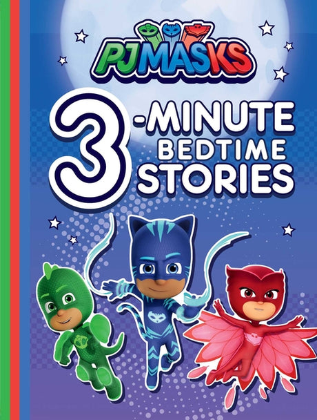 Pj Masks 3-Minute Bedtime Stories -- Various, Hardcover