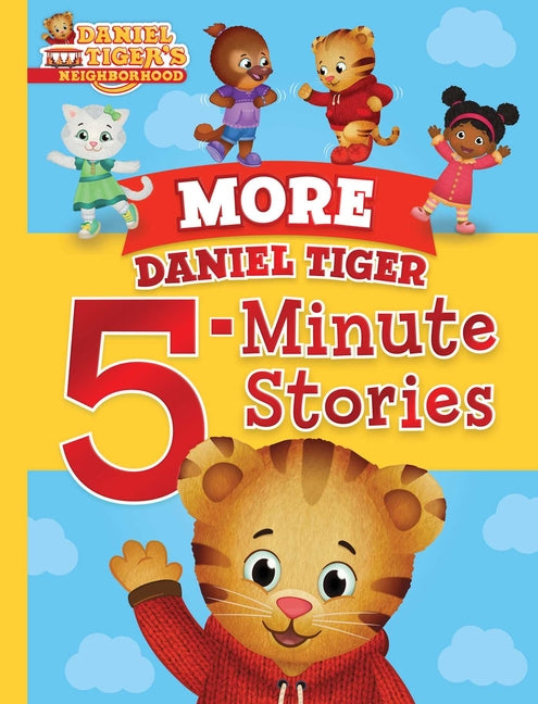 More Daniel Tiger 5-Minute Stories -- Various, Hardcover