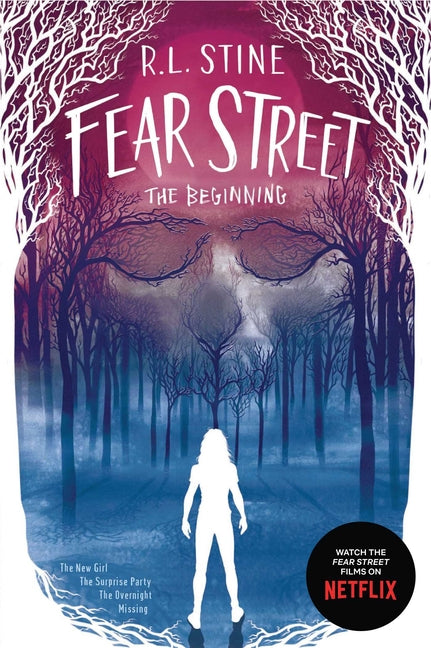 Fear Street the Beginning: The New Girl; The Surprise Party; The Overnight; Missing -- R. L. Stine, Paperback