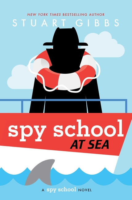 Spy School at Sea -- Stuart Gibbs, Hardcover