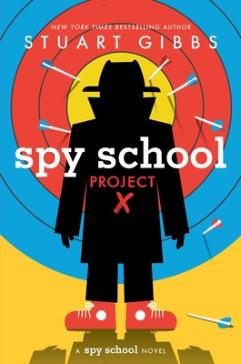Spy School Project X -- Stuart Gibbs, Hardcover