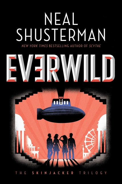 Everwild -- Neal Shusterman, Paperback