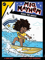 MIA Mayhem Rides the Waves: Volume 11 by West, Kara