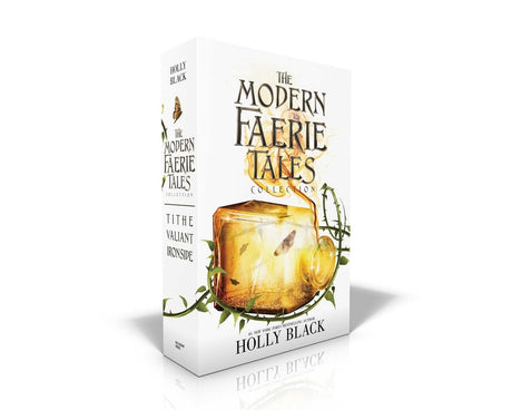 The Modern Faerie Tales Collection (Boxed Set): Tithe; Valiant; Ironside -- Holly Black, Boxed Set