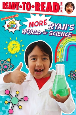 More Ryan's World of Science: Ready-To-Read Level 1 by Kaji, Ryan