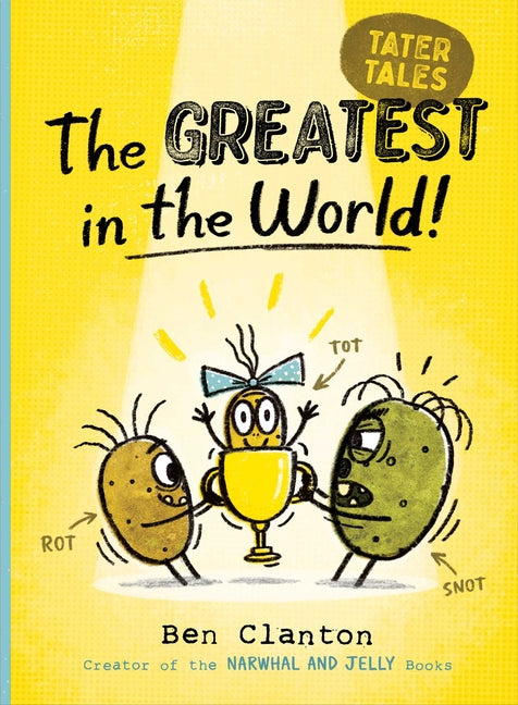 The Greatest in the World! by Clanton, Ben