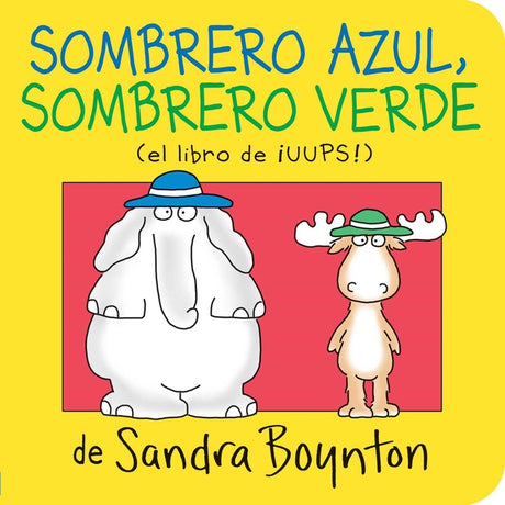 Sombrero Azul, Sombrero Verde (Blue Hat, Green Hat) -- Sandra Boynton, Board Book