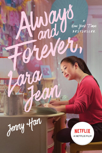 Always and Forever, Lara Jean -- Jenny Han, Paperback