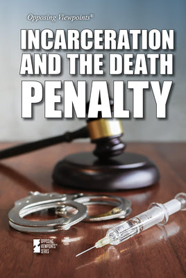 Incarceration and the Death Penalty by Hampson, Ashley Renee
