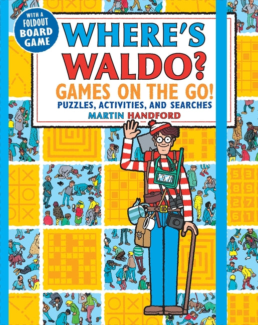 Where's Waldo? Games on the Go!: Puzzles, Activities, and Searches (a Compact, Travel-Size Hidden Object Activity Book with Mazes, Memory Games, Spot- -- Martin Handford, Paperback
