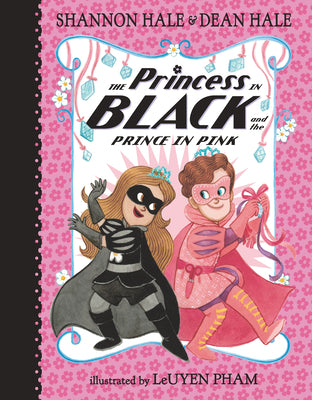 The Princess in Black and the Prince in Pink -- Shannon Hale, Hardcover