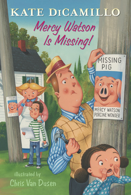 Mercy Watson Is Missing!: Tales from Deckawoo Drive, Volume Seven (a Funny and Heartwarming Chapter Book - For Early Readers Ages 6-9 in Grades 1-4) -- Kate DiCamillo, Hardcover