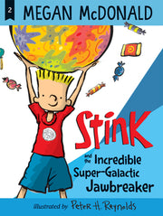 Stink and the Incredible Super-Galactic Jawbreaker by McDonald, Megan