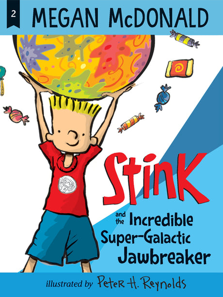 Stink and the Incredible Super-Galactic Jawbreaker -- Megan McDonald, Paperback
