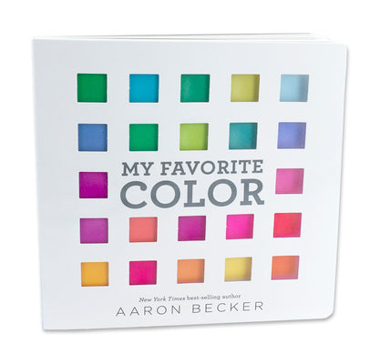 My Favorite Color: I Can Only Pick One? -- Aaron Becker, Board Book