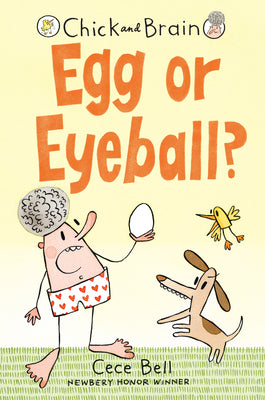Chick and Brain: Egg or Eyeball? by Bell, Cece