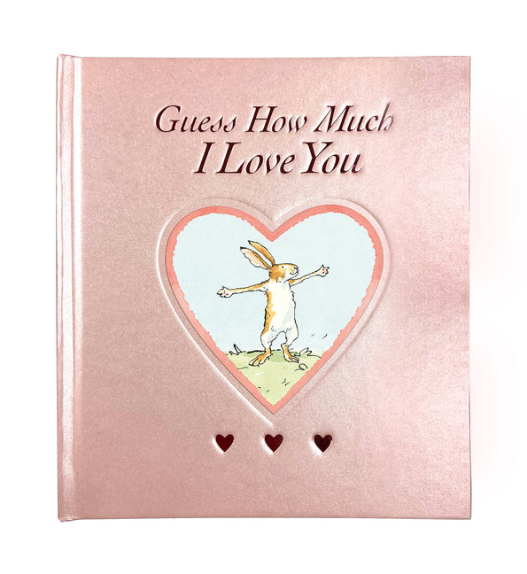 Guess How Much I Love You Blush Sweetheart Edition: (A Rosy Pink Valentine's Day Gift Edition of the Beloved Classic about Little Nutbrown Hare Loving -- Sam McBratney, Hardcover