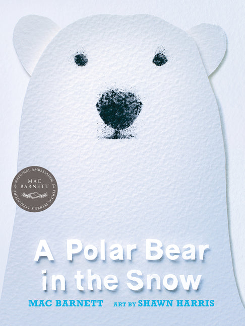 A Polar Bear in the Snow -- Mac Barnett, Paperback