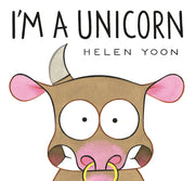 I'm a Unicorn by Yoon, Helen