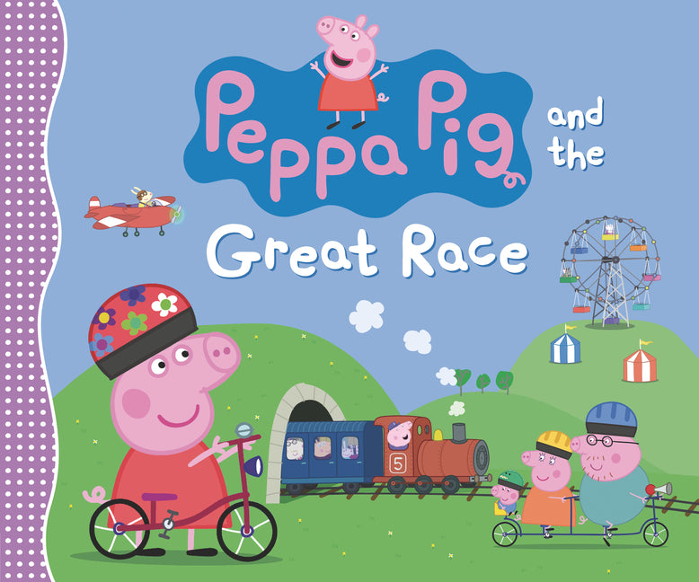 Peppa Pig and the Great Race: (A Story of Teamwork, Determination, and Friendly Competition - Perfect for Toddlers, Preschoolers, and Kids Ages 2-5) -- Candlewick Press, Hardcover