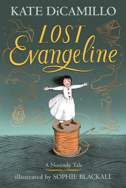 Lost Evangeline: (A Magical Middle-Grade Fairy Tale about Love, Loss, and a Tiny Girl's Brave Journey to Find Her Family - For Kids Ages 7-10 in Grade -- Kate DiCamillo, Hardcover