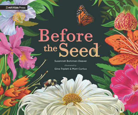 Before the Seed: How Pollen Moves -- Susannah Buhrman-Deever, Hardcover