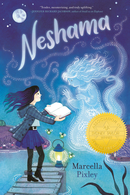 Neshama: (A Middle-Grade Supernatural Journey of Family Secrets, Forgiveness and Courage for Kids Ages 9-12) -- Marcella Pixley, Hardcover